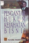 PENGANTAR HUKUM KEJAHATAN BISNIS
