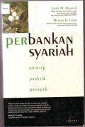 PERBANKAN SYARIAH PRINSIP, PRAKTEK, PROSPEK