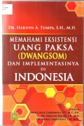 Memahami Eksistensi Uang Paksa Dan Implementasinya Di Indonesia