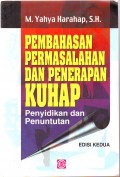Pembahasan Permasalahan dan Penerapan KUHAP