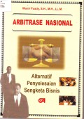 ARBITRASE NASIONAL: Alternatif Penyelesaian Sengketa Bisnis