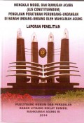 MENGKAJI MODEL DAN RUMUSAN ACARA ( IUS CONSTITUENDUM ) PENGUJIAN PERATURAN PERUNDANG - UNDANGAN DIBAWAH UNDANG - UNDANG OLEH MA
