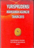 Yurisprudensi Mahkamah Agung RI Tahun 2015