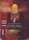 Pembatasan Perkara strategi mendorong peradilan cepat, murah, efisien dan berkualitas