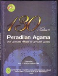 130 Tahun Peradilan Agama Dari Serambi Masjid Ke Serambi Dunia