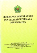 Penerapan Hukum Acara Penyelesaian Perkara Perwakafan