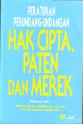 PERATURAN PERUNDANG-UNDANGAN TENTANG HAK CIPTA, PATEN DAN MEREK