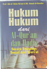 Image of Hukum-Hukum Dari Al-Qur'an dan Hadist Secara Etimologi, Sosial dan Syari'at