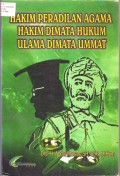 Hakim Peradilan Agama Hakim di mata Hukum Ulama di Mata Ummat